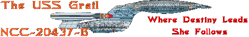 Visit The USS Grail NCC-20437-B !!